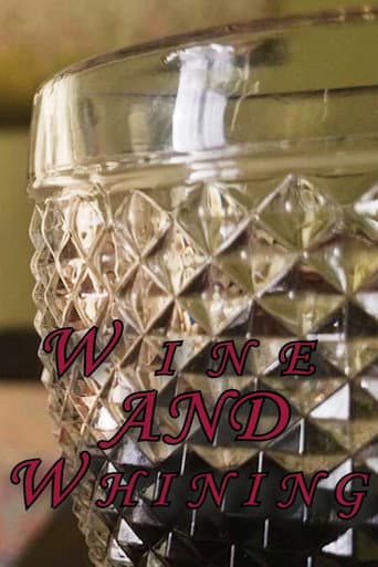 Wine and Whining
