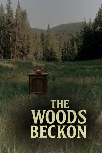 The Woods Beckon