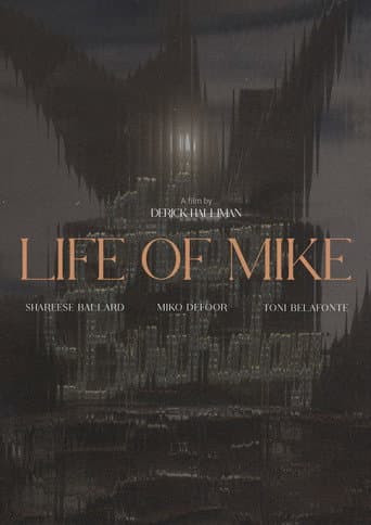 Life of Mike