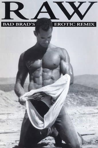 Raw Bad Brad's Erotic Remix