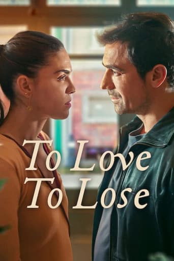 To Love, To Lose