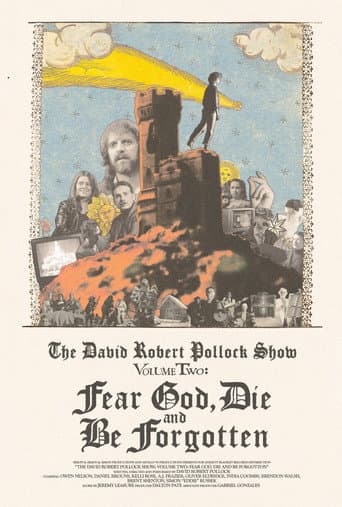The David Robert Pollock Show: Fear God, Die And Be Forgotten