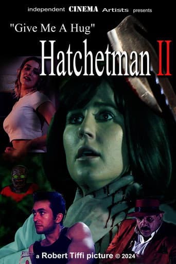 Give Me A Hug - Hatchetman 2
