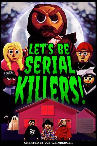 Let's Be Serial Killers!