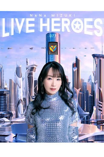 NANA MIZUKI LIVE HEROES 2023 -LIGHTENING MODE-
