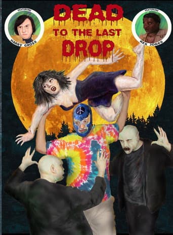 Dead to the Last Drop