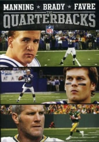 Manning, Brady and Favre: The Quarterbacks