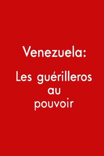 Venezuela: los guerrilleros al poder