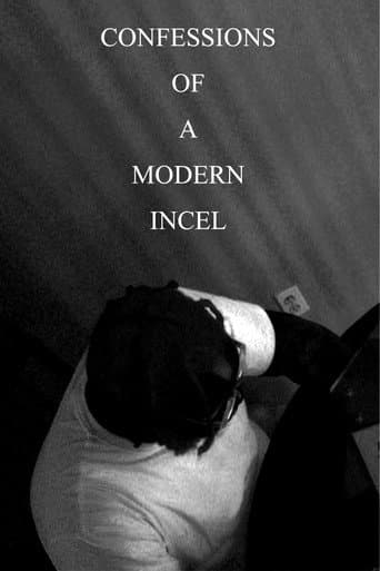 Confessions of a Modern Incel