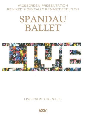 Spandau Ballet - Live from the N.E.C.