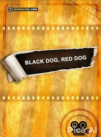 Black Dog, Red Dog