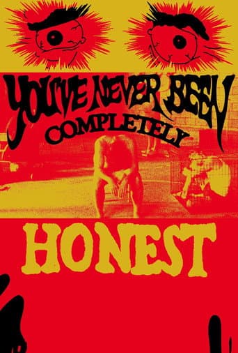 You've Never Been Completely Honest