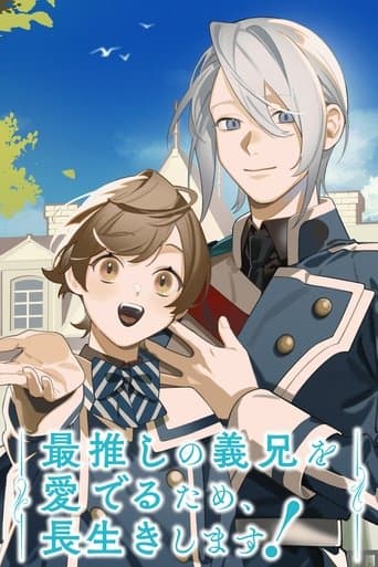 I'll Live a Long Life to Dote on My Favorite Stepbrother!