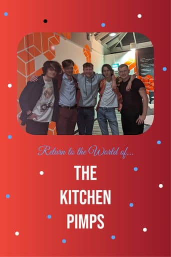 Return to the World of... the Kitchen Pimps