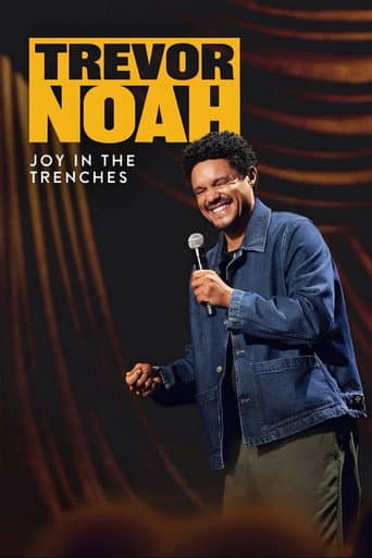 Trevor Noah: Joy in the Trenches