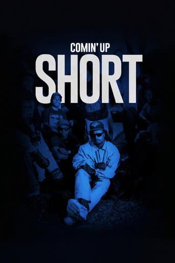 Comin' Up Short