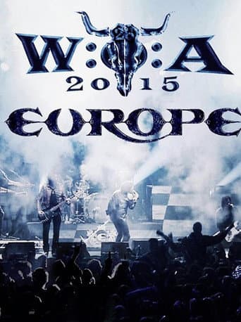 Europe: Live at W:O:A 2015