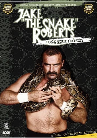 Jake 'The Snake' Roberts - Pick Your Poison