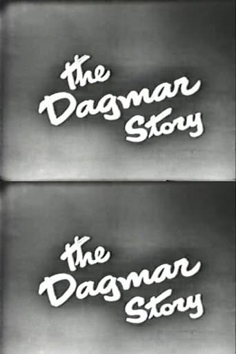 The Dagmar Story