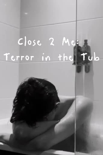Close 2 Me: Terror In The Tub