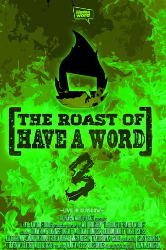 The Roast of Have A Word 3