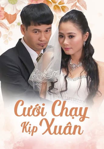 Cưới Chạy Kịp Xuân