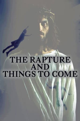 The Rapture and Things to Come
