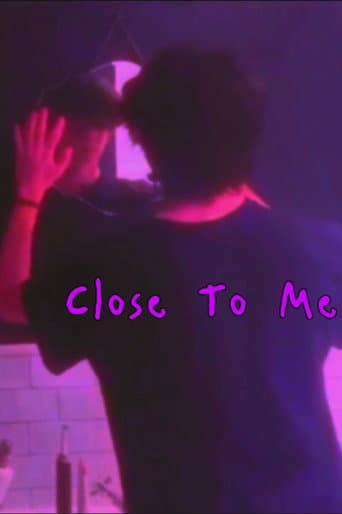 Close To Me