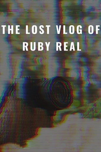 The Lost Vlog of Ruby Real