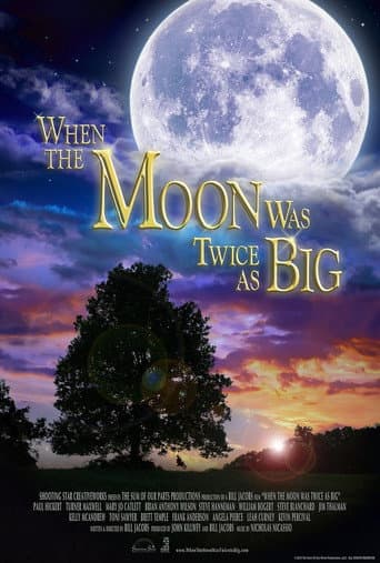 When the Moon Was Twice as Big