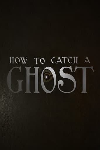 How To Catch A Ghost
