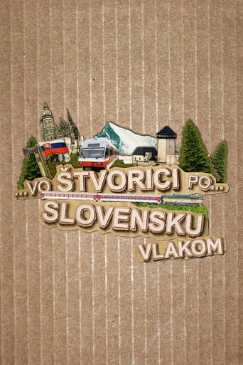 Vo štvorici po Slovensku vlakom