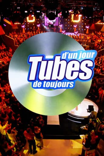 Tubes d'un jour, tubes de toujours