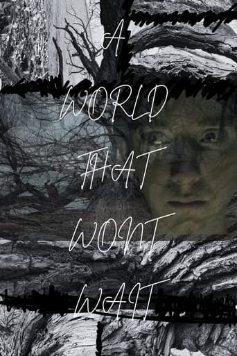 A World That Won't Wait