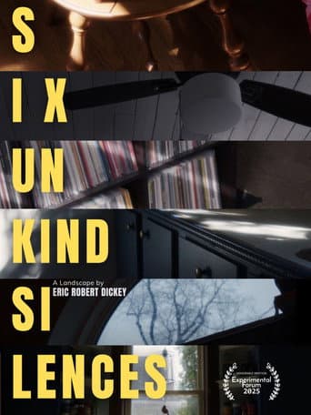 Six Unkind Silences