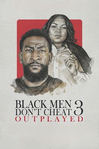 Black Men Don't Cheat 3: Outplayed
