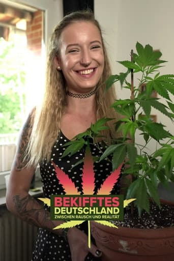Bekifftes Deutschland – Zwischen Rausch und Realität