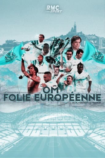 OM, Folie Européenne