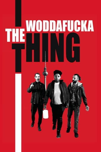The Woddafucka Thing