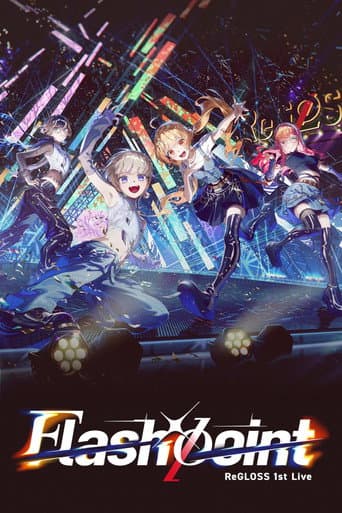 ReGLOSS 1st Live “Flashpoint”