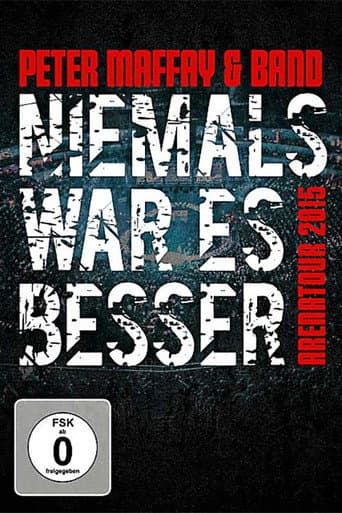Peter Maffay & Band: Niemals War Es Besser