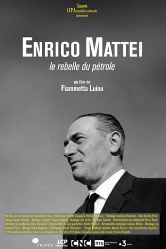 Enrico Mattei, le rebelle du pétrole