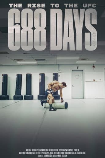 688 Days - The Rise to the UFC