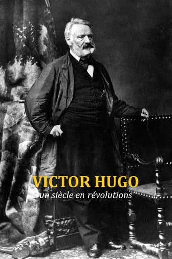 Victor Hugo, un siècle en révolutions