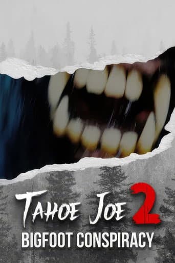 Tahoe Joe 2: The Sierra Nevada Bigfoot Conspiracy