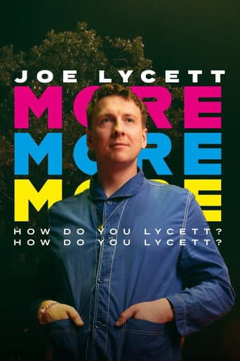 Joe Lycett: More, More, More! How Do You Lycett? How Do You Lycett?