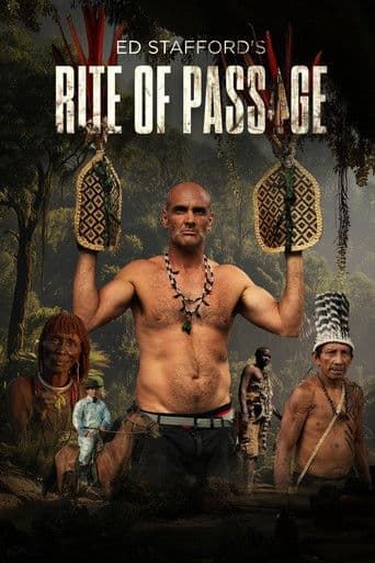 Ed Stafford's Rite of Passage