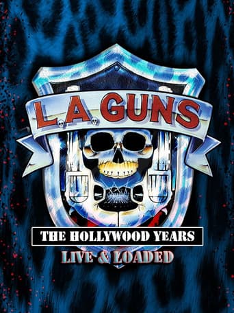 L.A. GUNS: The Hollywood Years - Live & Loaded