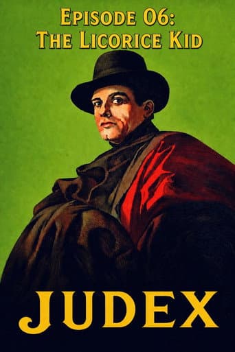 Judex (Episode 06): The Licorice Kid