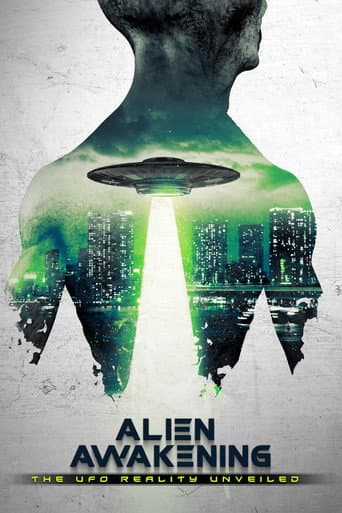 Alien Awakening: The UFO Reality Unveiled